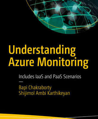 خرید و دانلود نسخه کامل کتاب Understanding Azure Monitoring: Includes IaaS and PaaS Scenarios