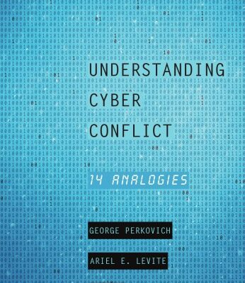 خرید و دانلود نسخه کامل کتاب Understanding Cyber Conflict: 14 Analogies
