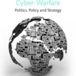 خرید و دانلود نسخه کامل کتاب Understanding Cyber Warfare: Politics, Policy And Strategy