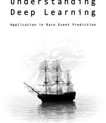 خرید و دانلود نسخه کامل کتاب Understanding Deep Learning: Application in Rare Event Prediction