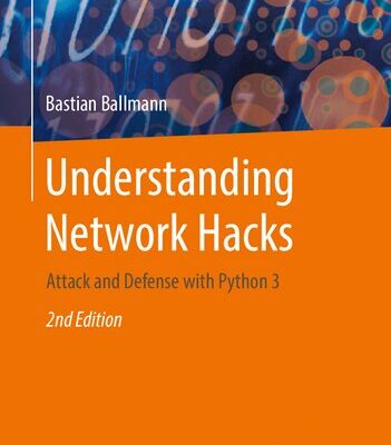 خرید و دانلود نسخه کامل کتاب Understanding Network Hacks: Attack and Defense with Python 3