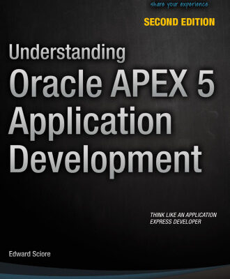 خرید و دانلود نسخه کامل کتاب Understanding Oracle APEX 5 Application Development, 2nd Edition