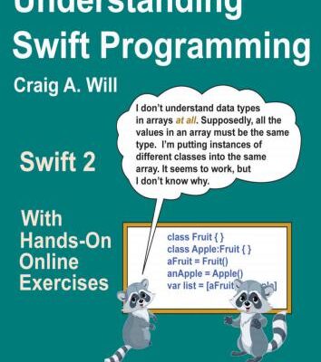 خرید و دانلود نسخه کامل کتاب Understanding Swift Programming: Swift 2 with Hands-on Online Exercise