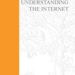 خرید و دانلود نسخه کامل کتاب Understanding the Internet: A Clear Guide to Internet Technologies (Computer Weekly Professional Series)