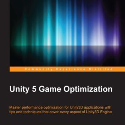 خرید و دانلود نسخه کامل کتاب Unity 5 Game Optimization