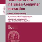 خرید و دانلود نسخه کامل کتاب Universal Acess in Human Computer Interaction. Coping with Diversity: Coping with Diversity, 4th International Conference on Universal Access in Human-Computer …   Programming and Software Engineering)