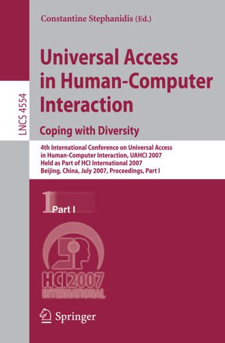 خرید و دانلود نسخه کامل کتاب Universal Acess in Human Computer Interaction. Coping with Diversity: Coping with Diversity, 4th International Conference on Universal Access in Human-Computer … Programming and Software Engineering)_686397c250650.jpeg خرید و دانلود نسخه کامل کتاب Universal Acess in Human Computer Interaction. Coping with Diversity: Coping with Diversity, 4th International Conference on Universal Access in Human-Computer … Programming and Software Engineering)