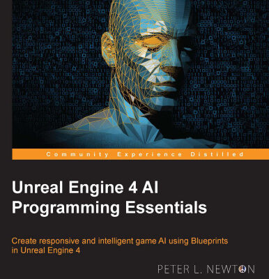 خرید و دانلود نسخه کامل کتاب Unreal Engine 4 AI Programming Essentials