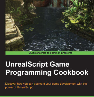 خرید و دانلود نسخه کامل کتاب UnrealScript game programming cookbook