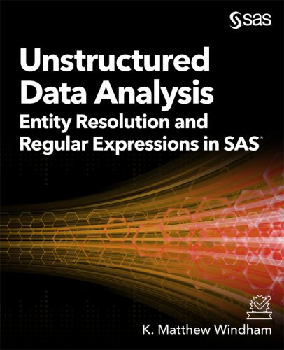 خرید و دانلود نسخه کامل کتاب Unstructured Data Analysis: Entity Resolution and Regular Expressions in SAS_686577f45752e.jpeg خرید و دانلود نسخه کامل کتاب Unstructured Data Analysis: Entity Resolution and Regular Expressions in SAS