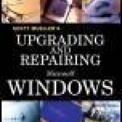 خرید و دانلود نسخه کامل کتاب Upgrading and Repairing Microsoft Windows