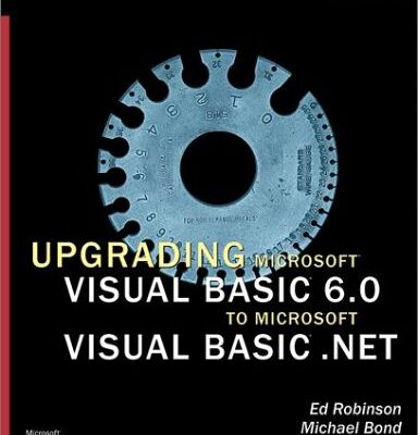 خرید و دانلود نسخه کامل کتاب Upgrading Microsoft Visual Basic 6.0 to Microsoft Visual Basic .NET