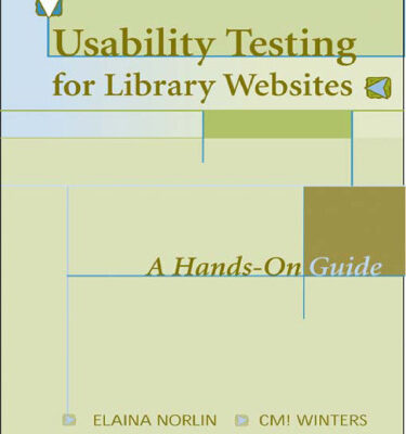 خرید و دانلود نسخه کامل کتاب Usability Testing for Library Websites: A Hands-On Guide