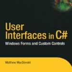 خرید و دانلود نسخه کامل کتاب User Interfaces in C#: Windows Forms and Custom Controls
