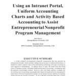 خرید و دانلود نسخه کامل کتاب Using an Intranet Portal, Uniform Accounting Charts and Activity Based Accounting to Assist Entrepreneurial Nonprofit Program Management