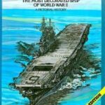 خرید و دانلود نسخه کامل کتاب USS Enterprise (CV-6): The Most Decorated Ship of World War II – A Pictorial History