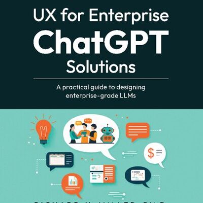 خرید و دانلود نسخه کامل کتاب UX for Enterprise ChatGPT Solutions: A practical guide to designing enterprise-grade LLMs