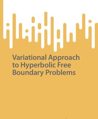 خرید و دانلود نسخه کامل کتاب Variational Approach to Hyperbolic Free Boundary Problems