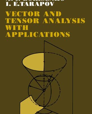 خرید و دانلود نسخه کامل کتاب Vector and Tensor Analysis with Applications