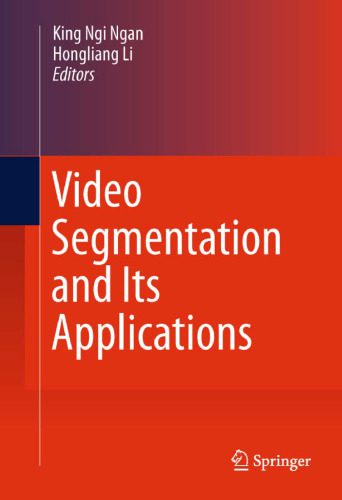 خرید و دانلود نسخه کامل کتاب Video Segmentation and Its Applications_686e6d5d1d5cf.jpeg خرید و دانلود نسخه کامل کتاب Video Segmentation and Its Applications