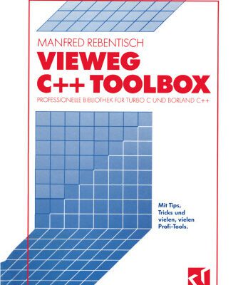 خرید و دانلود نسخه کامل کتاب Vieweg C++ Toolbox: Professionelle Bibliothek für Turbo C und Borland C++