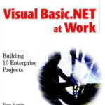 خرید و دانلود نسخه کامل کتاب Visual Basic .NET at work: building 10 enterprise projects