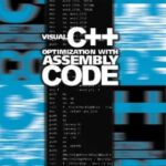 خرید و دانلود نسخه کامل کتاب Visual C++ optimization with assembly code