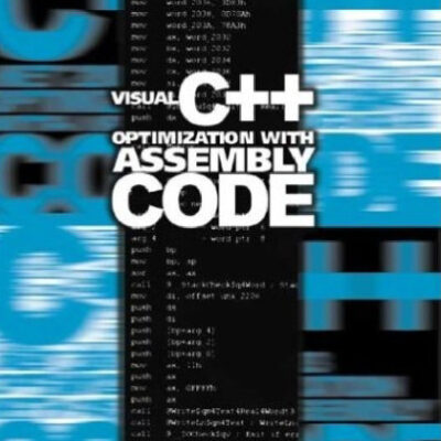 خرید و دانلود نسخه کامل کتاب Visual C++ optimization with assembly code