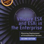 خرید و دانلود نسخه کامل کتاب VMware ESX and ESXi in the Enterprise: Planning Deployment of Virtualization Servers (2nd Edition)