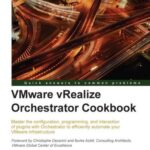 خرید و دانلود نسخه کامل کتاب VMware vRealize Orchestrator Cookbook
