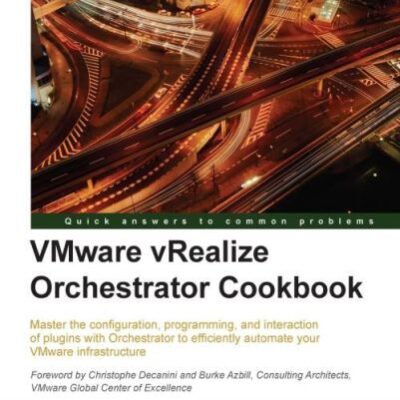 خرید و دانلود نسخه کامل کتاب VMware vRealize Orchestrator Cookbook