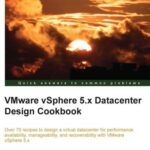 خرید و دانلود نسخه کامل کتاب VMware vSphere 5.x Datacenter Design Cookbook
