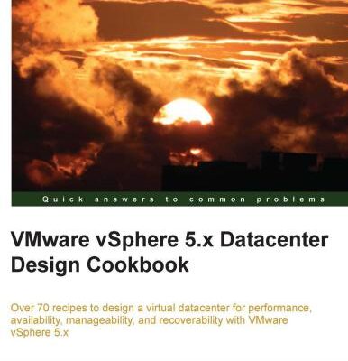 خرید و دانلود نسخه کامل کتاب VMware vSphere 5.x Datacenter Design Cookbook