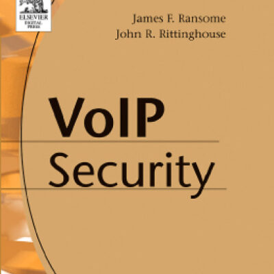 خرید و دانلود نسخه کامل کتاب Voice over Internet Protocol (VoIP) Security