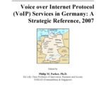 خرید و دانلود نسخه کامل کتاب Voice over Internet Protocol (VoIP) Services in Germany: A Strategic Reference, 2007