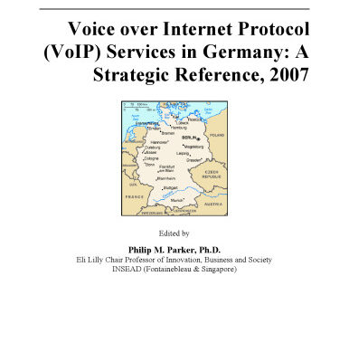 خرید و دانلود نسخه کامل کتاب Voice over Internet Protocol (VoIP) Services in Germany: A Strategic Reference, 2007