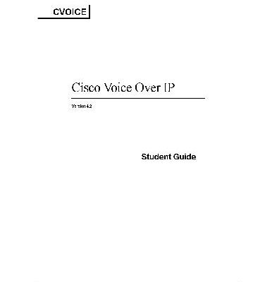 خرید و دانلود نسخه کامل کتاب Voice Over IP CVOICE Student Guide V4.2