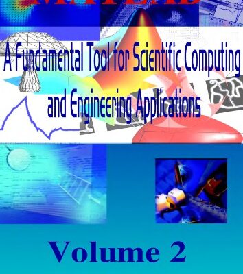 خرید و دانلود نسخه کامل کتاب Vol.2. MATLAB: a fundamental tool for scientific computing and engineering applications