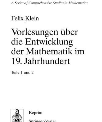 خرید و دانلود نسخه کامل کتاب Vorlesungen über die Entwicklung der Mathematik im 19. Jahrhundert