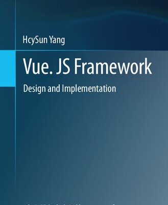 خرید و دانلود نسخه کامل کتاب Vue. JS Framework : Design and Implementation