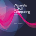 خرید و دانلود نسخه کامل کتاب Wavelets in Soft Computing (Second Edition)