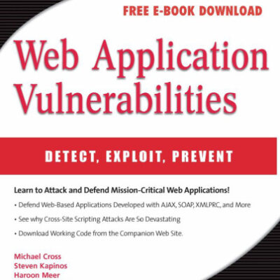 خرید و دانلود نسخه کامل کتاب Web application vulnerabilities: detect, exploit, prevent