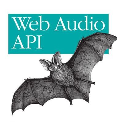 خرید و دانلود نسخه کامل کتاب Web Audio API: Advanced Sound for Games and Interactive Apps
