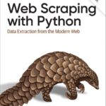 خرید و دانلود نسخه کامل کتاب Web Scraping with Python: Data Extraction from the Modern Web