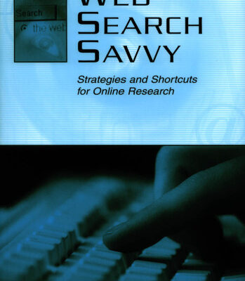 خرید و دانلود نسخه کامل کتاب Web Search Savvy Strategies and Shortcuts for Online Research