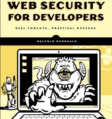 خرید و دانلود نسخه کامل کتاب Web Security for Developers: Real Threats, Practical Defense