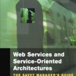 خرید و دانلود نسخه کامل کتاب Web Services and Service, Oriented Architecture, Morgan Kaufmann