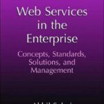 خرید و دانلود نسخه کامل کتاب Web Services in the Enterprise: Concepts, Standards, Solutions, and Management (Network and Systems Management)