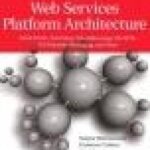 خرید و دانلود نسخه کامل کتاب Web Services Platform Architecture: SOAP, WSDL, WS-Policy, WS-Addressing, WS-BPEL, WS-Reliable Messaging, and More