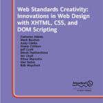 خرید و دانلود نسخه کامل کتاب Web Standards Creativity: Innovations in Web Design with XHTML, CSS, and DOM Scripting